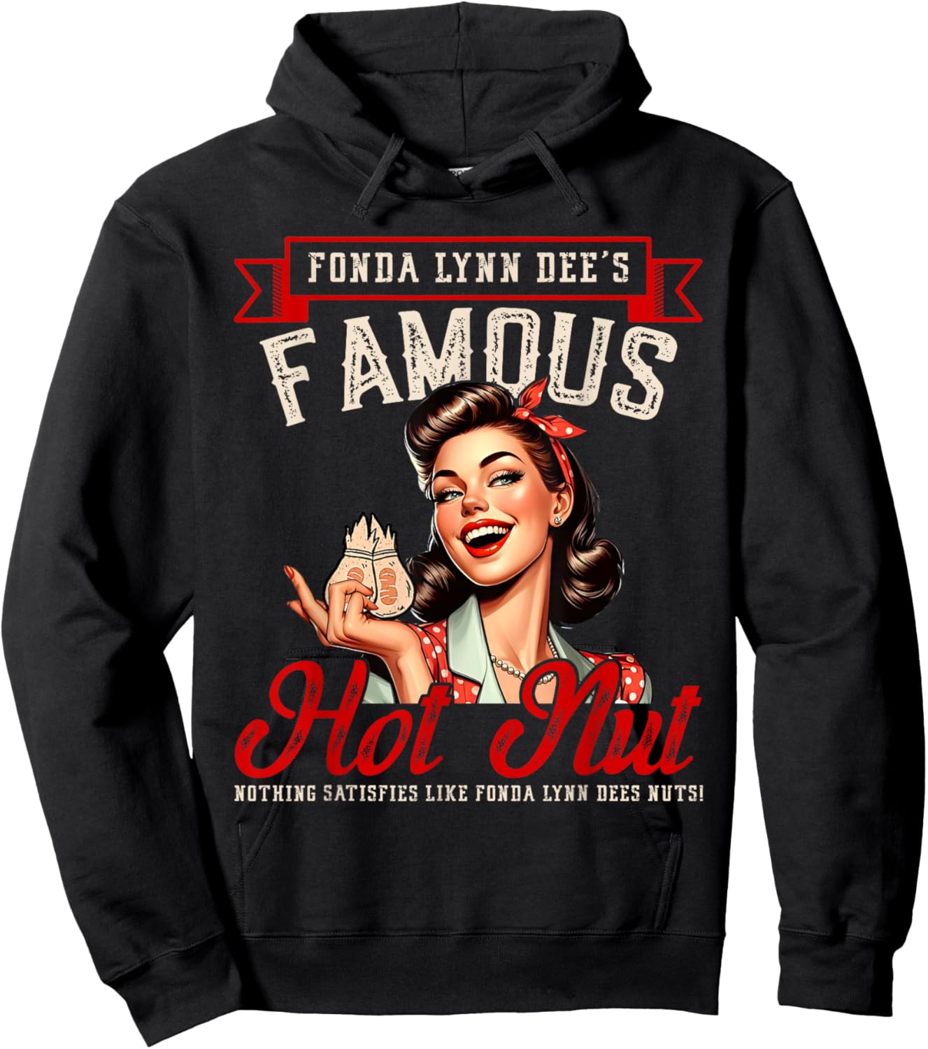 Fonda Lynn Dees Nuts Satisfies - Funny Adult Humor Quotes Hoodie - Hoodie | Black