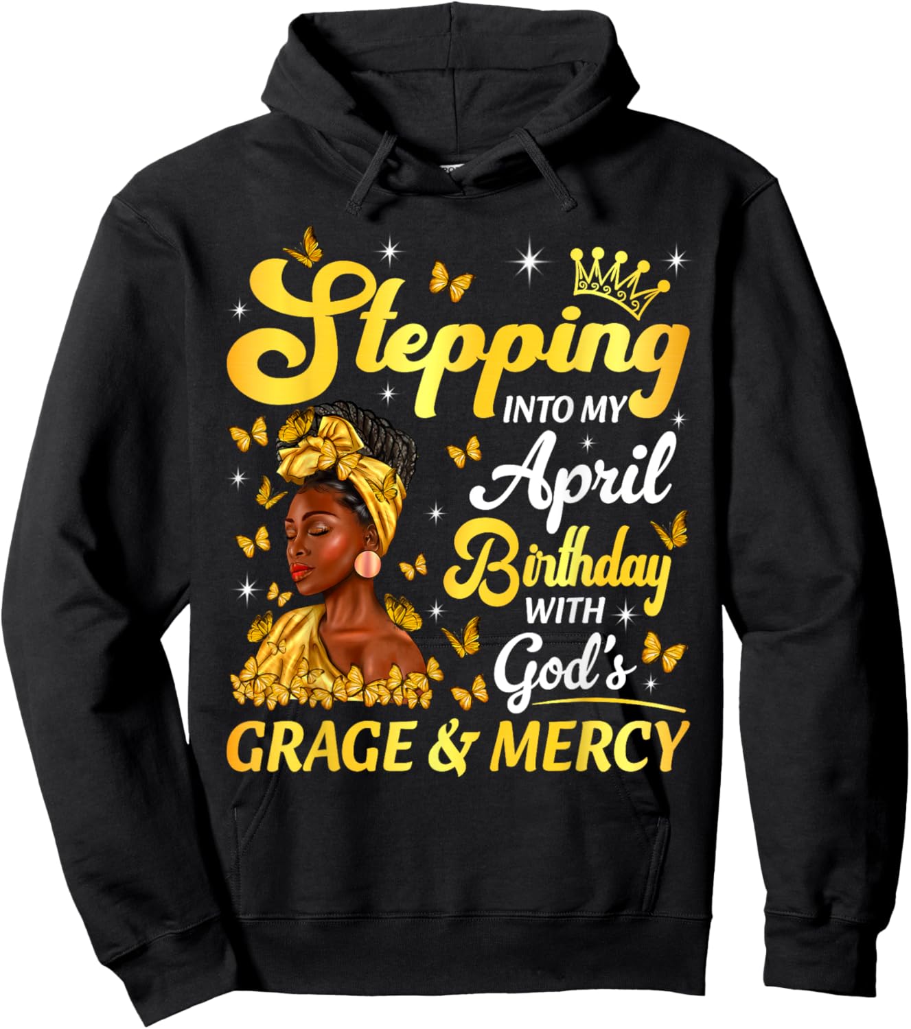 Stepping Into My April Birthday Afro Woman Religious Bday Hoodie - Hoodie | Black