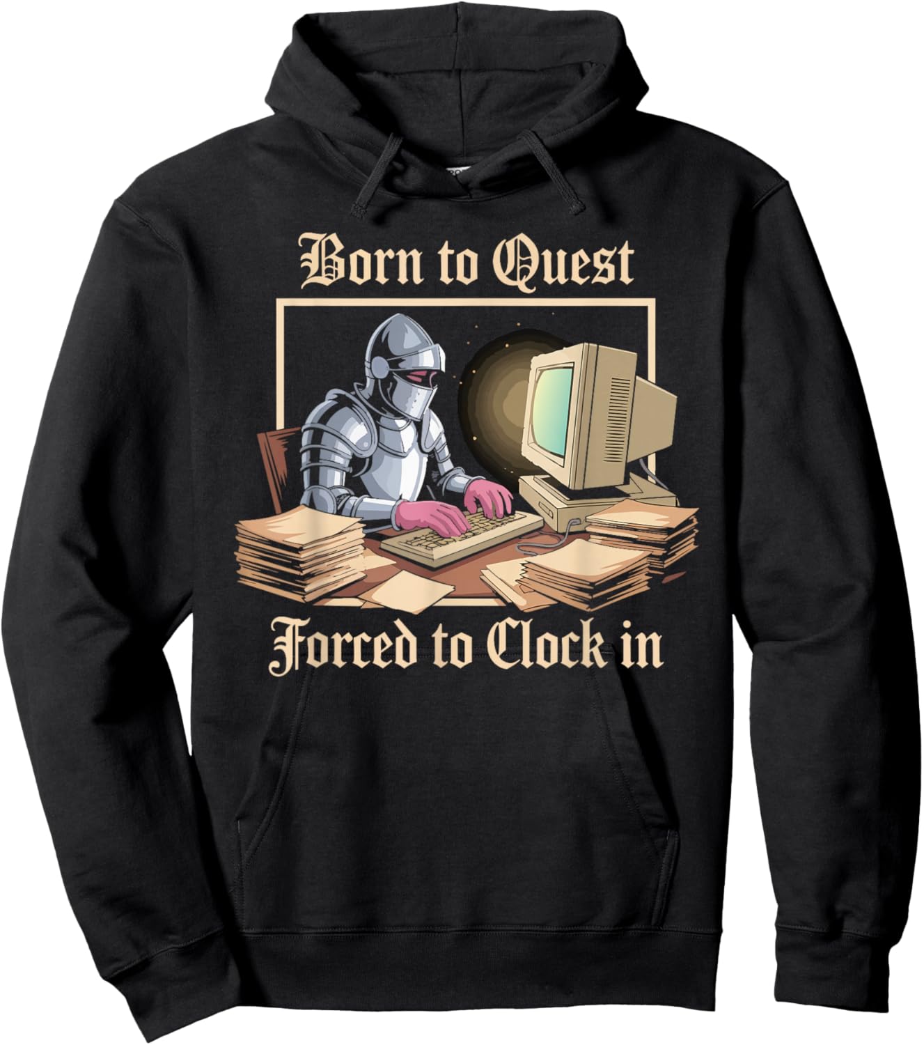 Born to Quest Forced to Clock in Funny Office Fantasy Art Hoodie - Hoodie | Black
