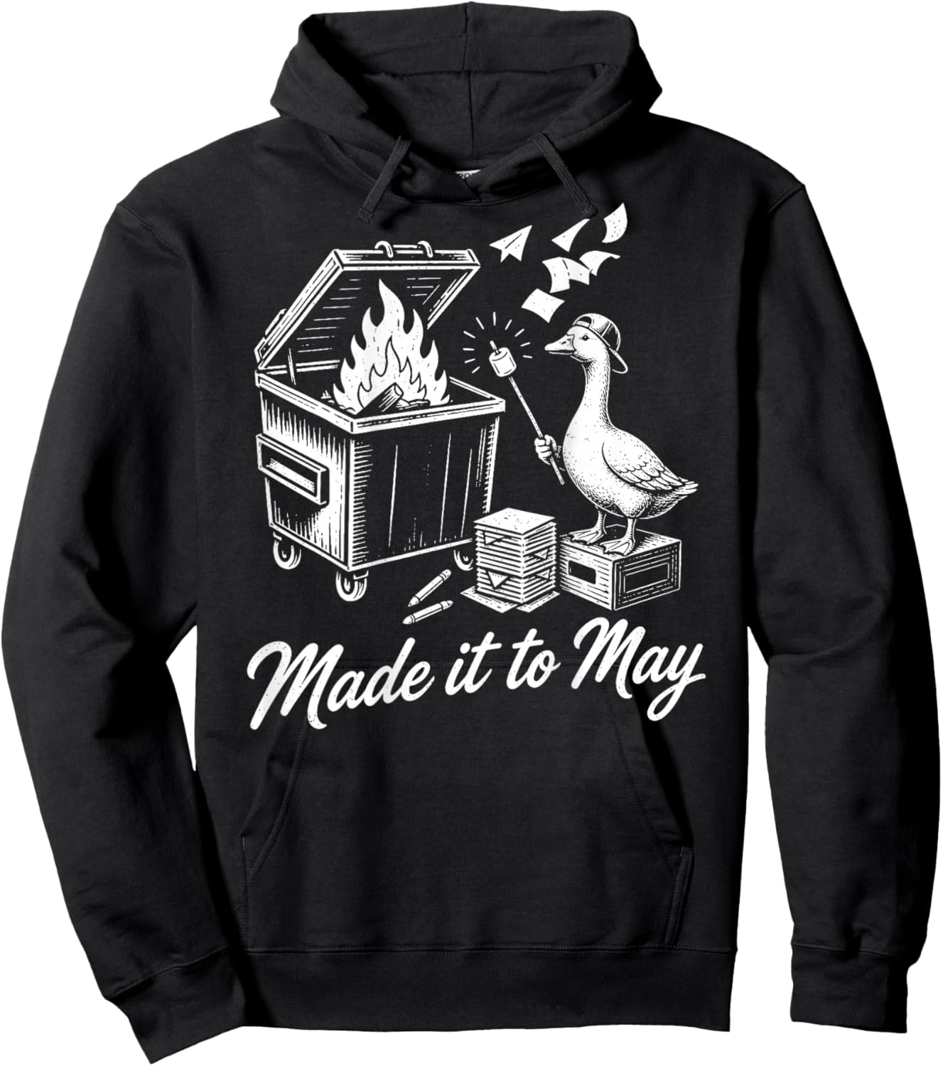 On Back Goose Dumpster Fire Made It to May Teacher Last Day Hoodie - Hoodie | Black