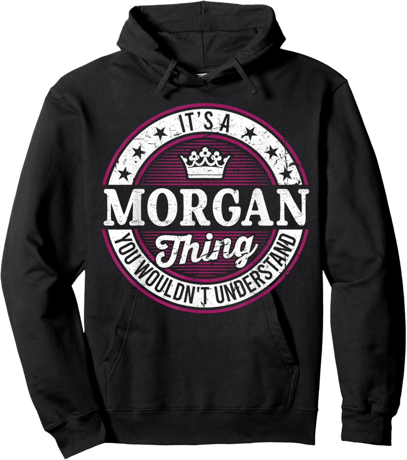 It's A Morgan Thing You Wouldn't Understand Hoodie - Hoodie | Black