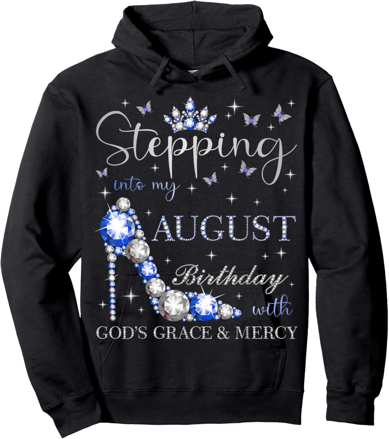 Stepping Into My August Birthday With God's Grace And Mercy Hoodie - Hoodie | Black