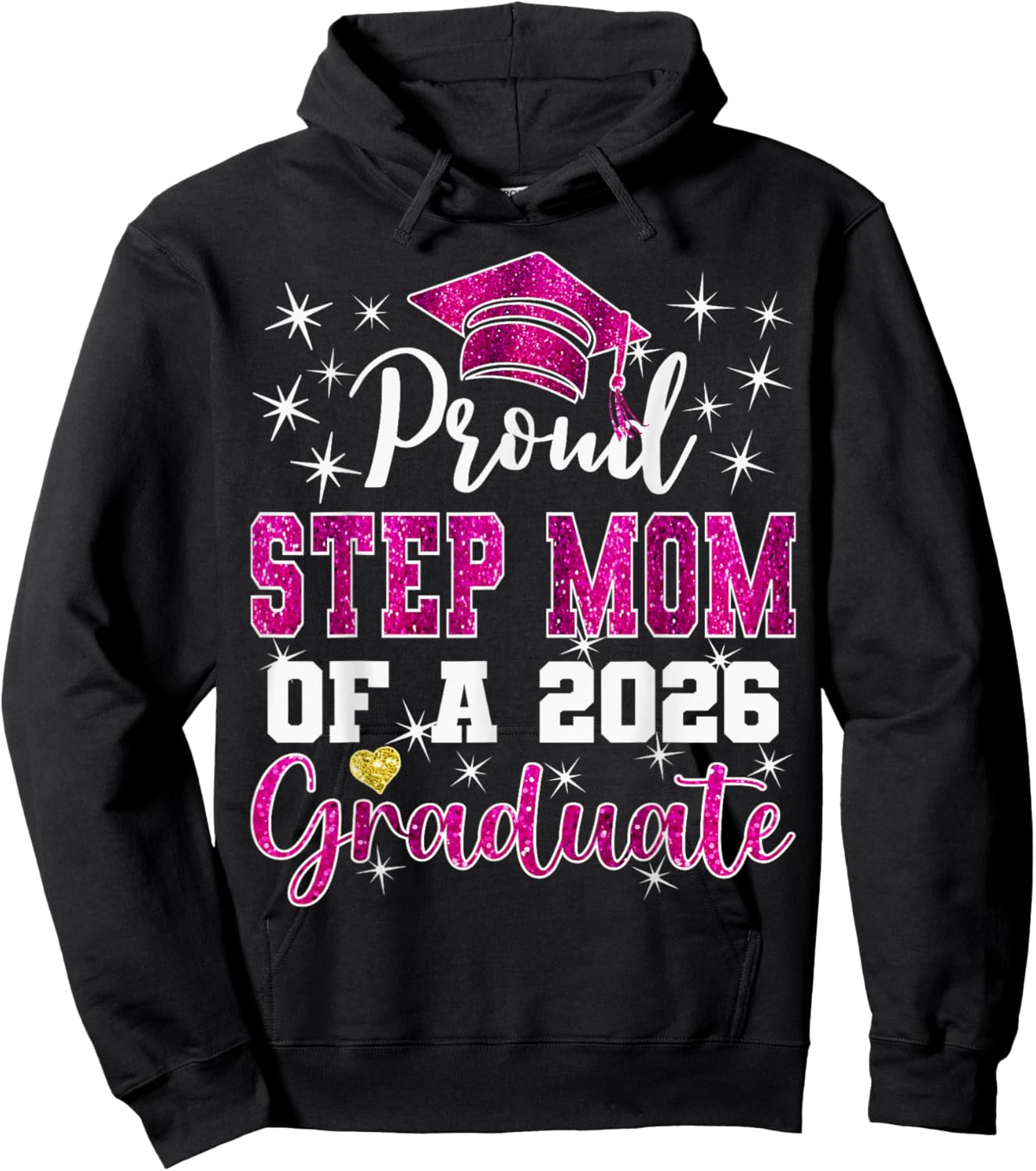Super Proud Step Mom of 2026 Graduate Graduation Family Hoodie - Hoodie | Black