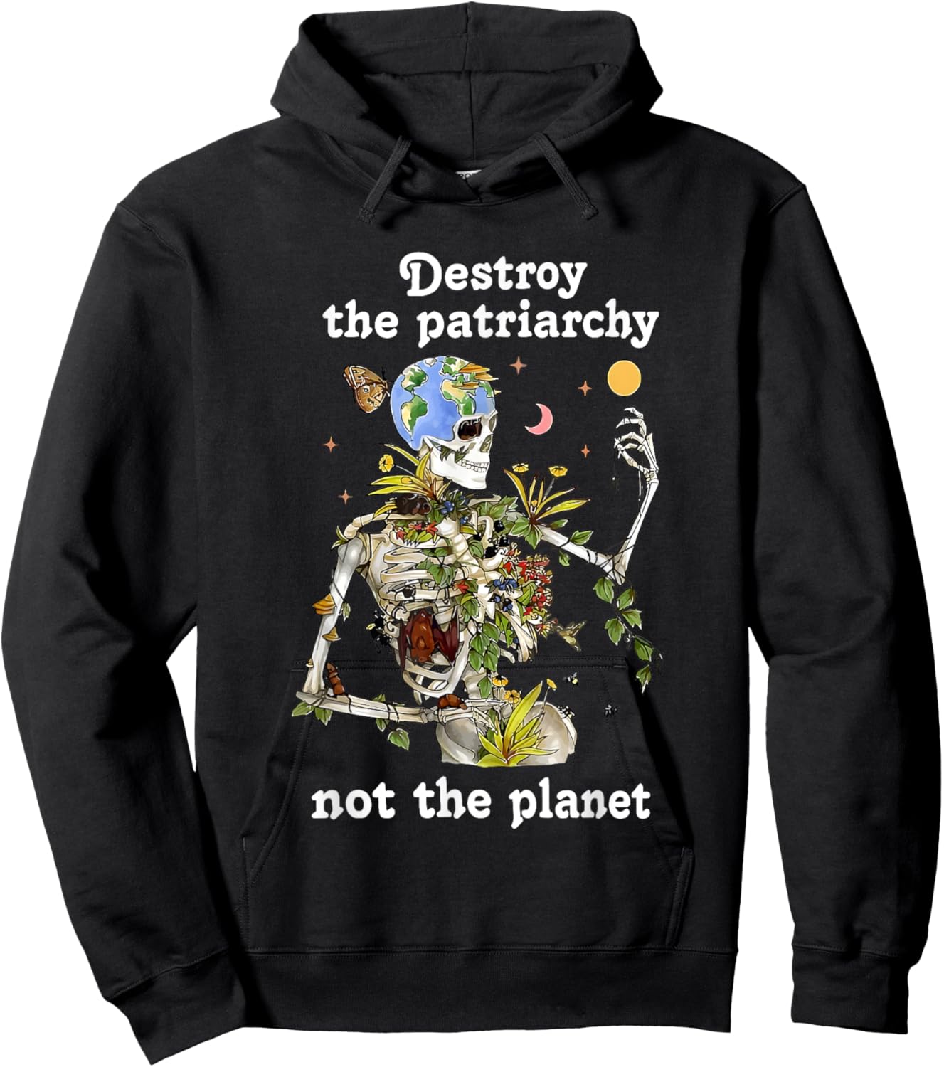 Skeleton Destroy The Patriarchy Not The Planet Hoodie - Hoodie | Black