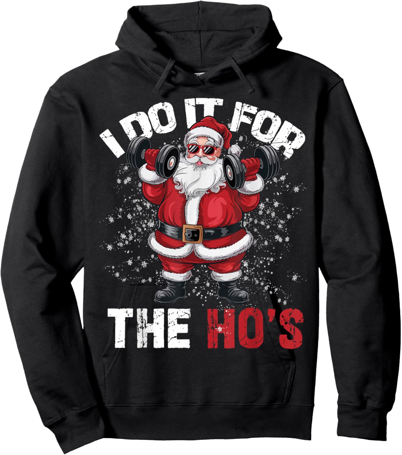 I Do It For The Hos Funny Christmas Santa Lifting Dumbbells Hoodie - Hoodie | Black