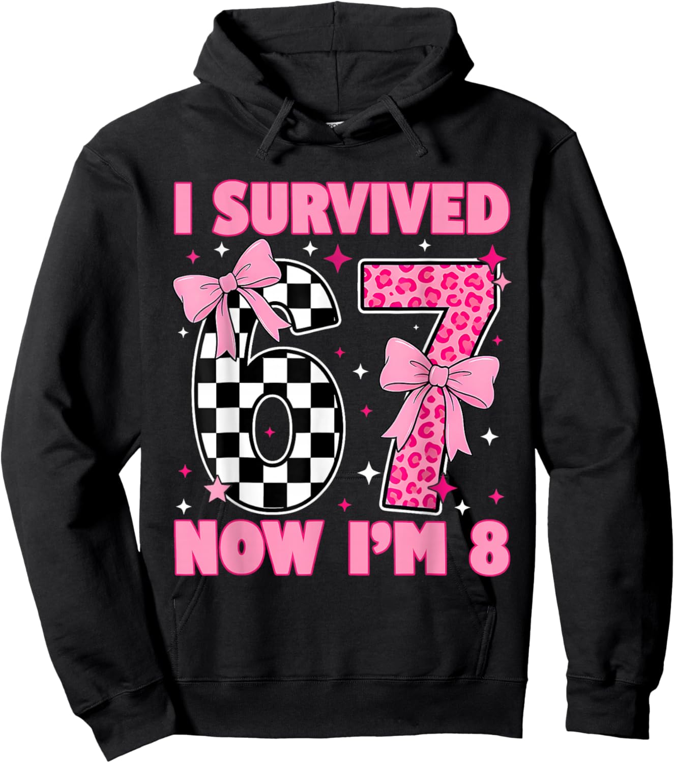 I Survived 67 I'm 8 Cute Girl Birthday Pink Bow Leopard Hoodie - Hoodie | Black