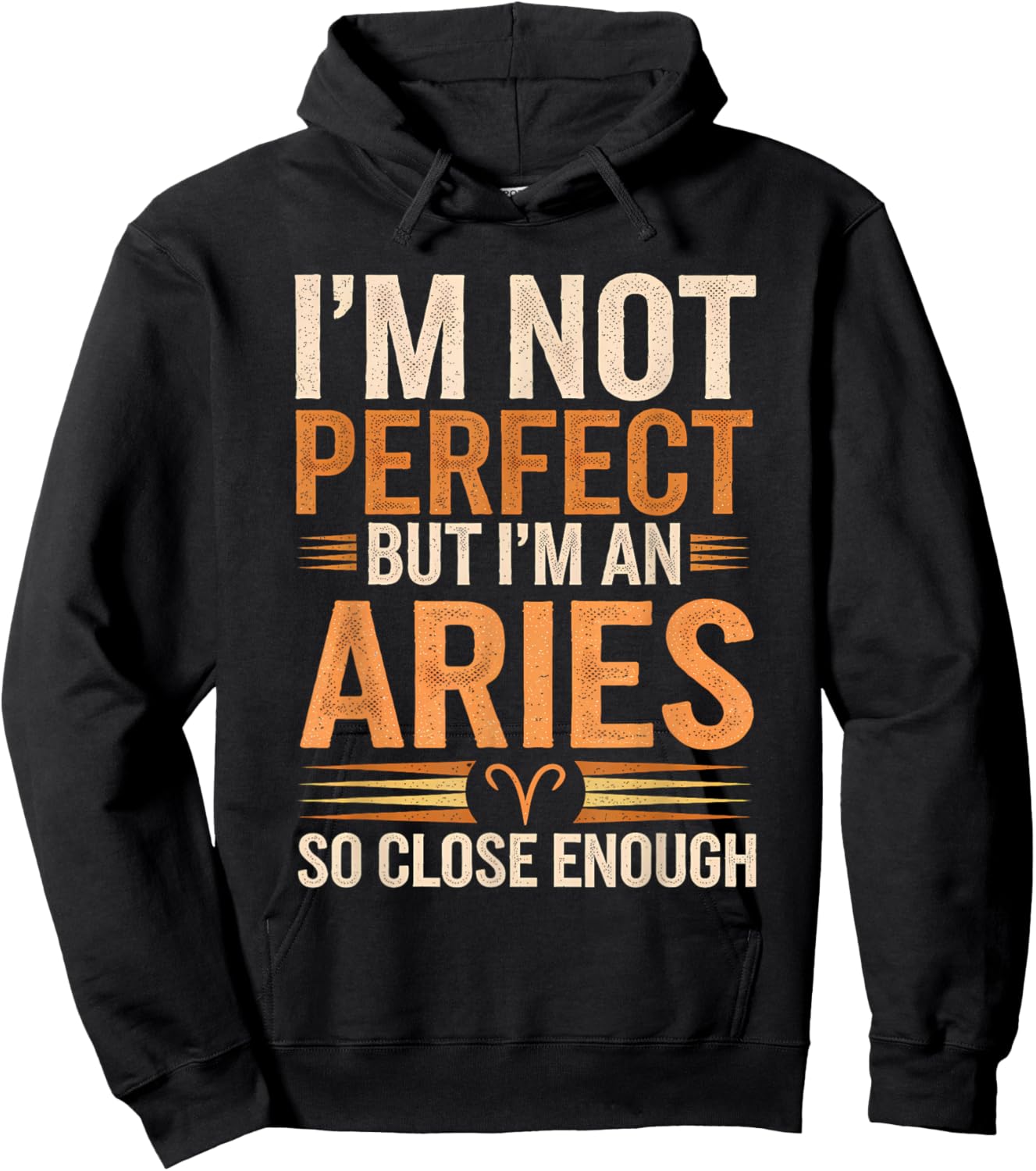 Aries Zodiac Sign I'm Not Perfect But I'm An Aries Hoodie - Hoodie | Black