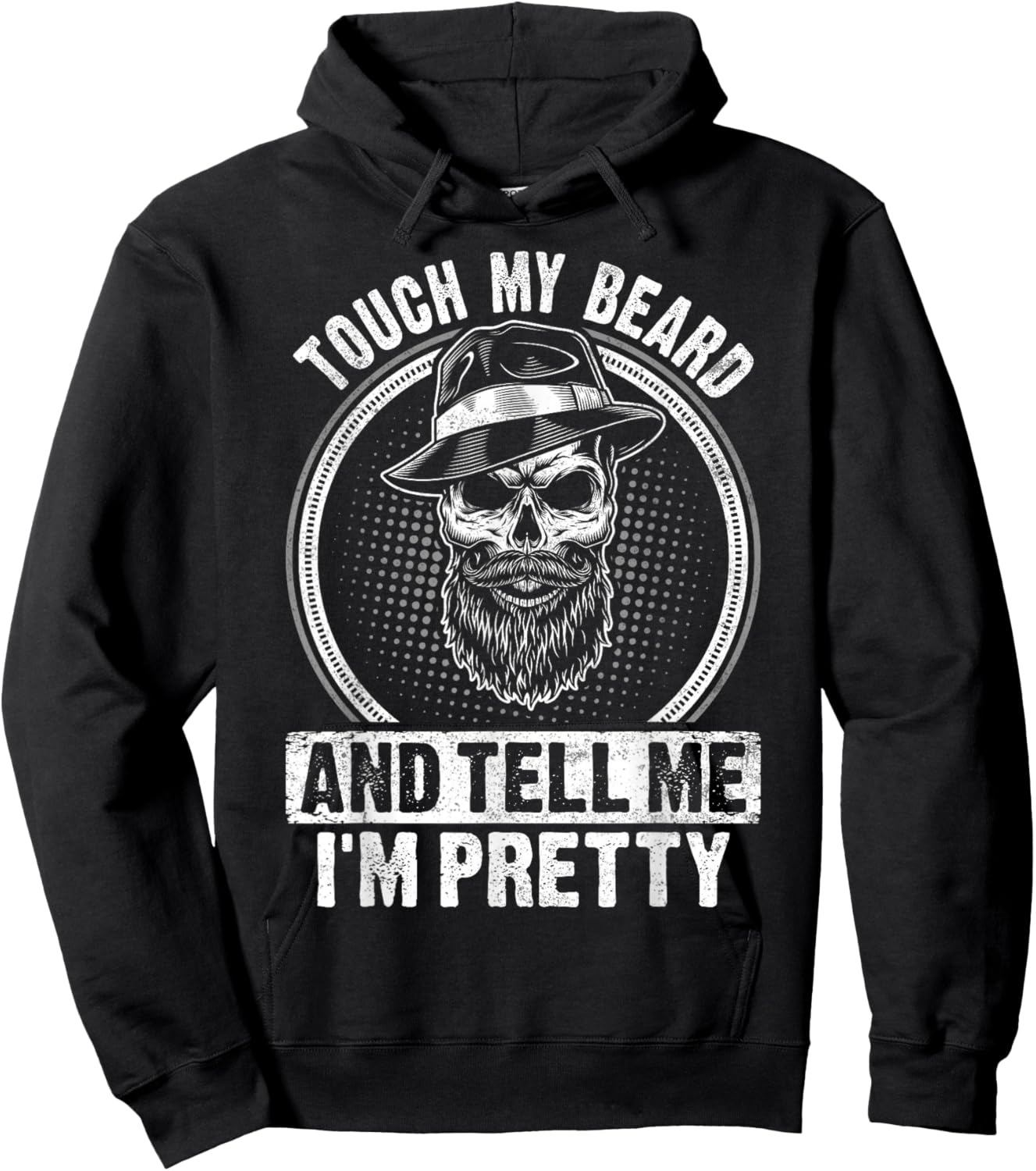 Touch My Beard And Tell Me I'm Pretty Funny Bread Lovers Hoodie - Hoodie | Black