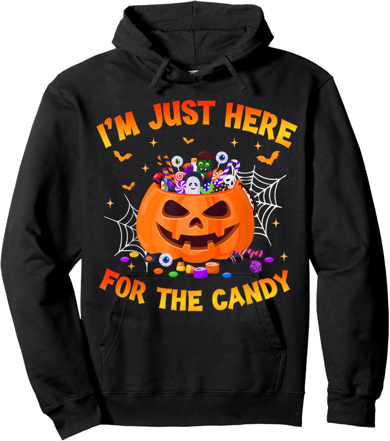 I'm Just Here For The Candy Funny Halloween Trick Or Treat Hoodie - Hoodie | Black