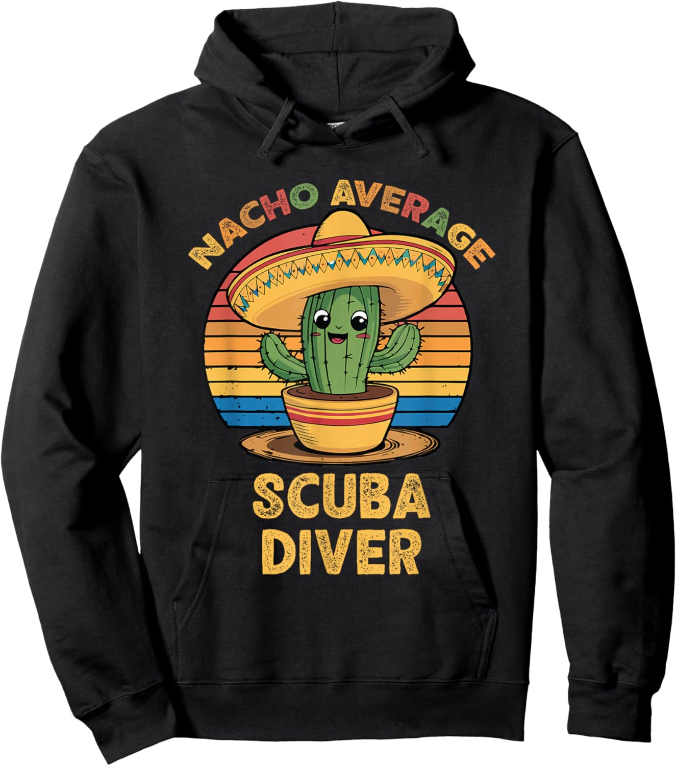 Nacho Average Scuba Diver Mexican Cinco De Mayo Funny Diving Hoodie - Hoodie | Black