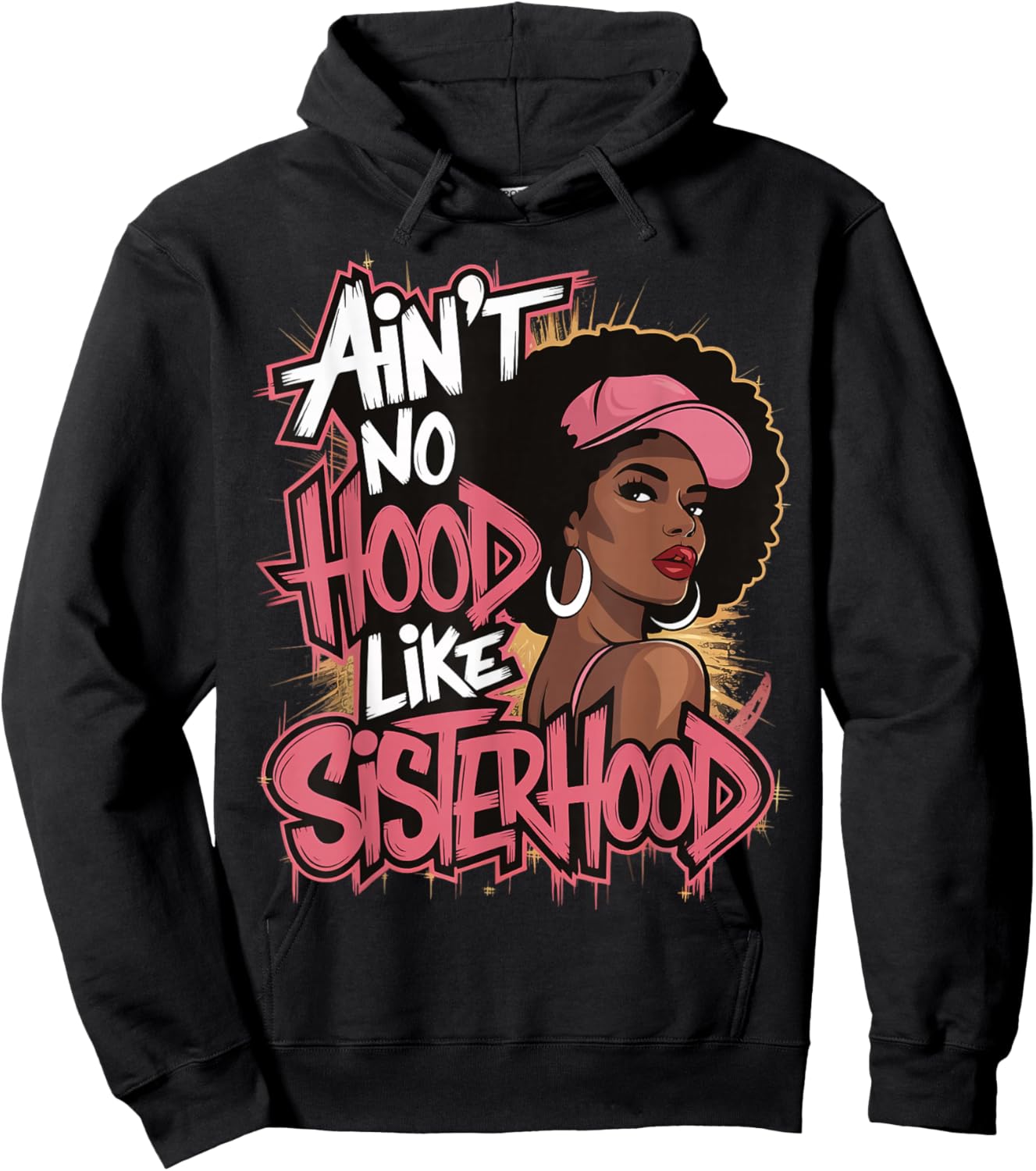 Ain't No Hood Like Sisterhood Hoodie - Hoodie | Black