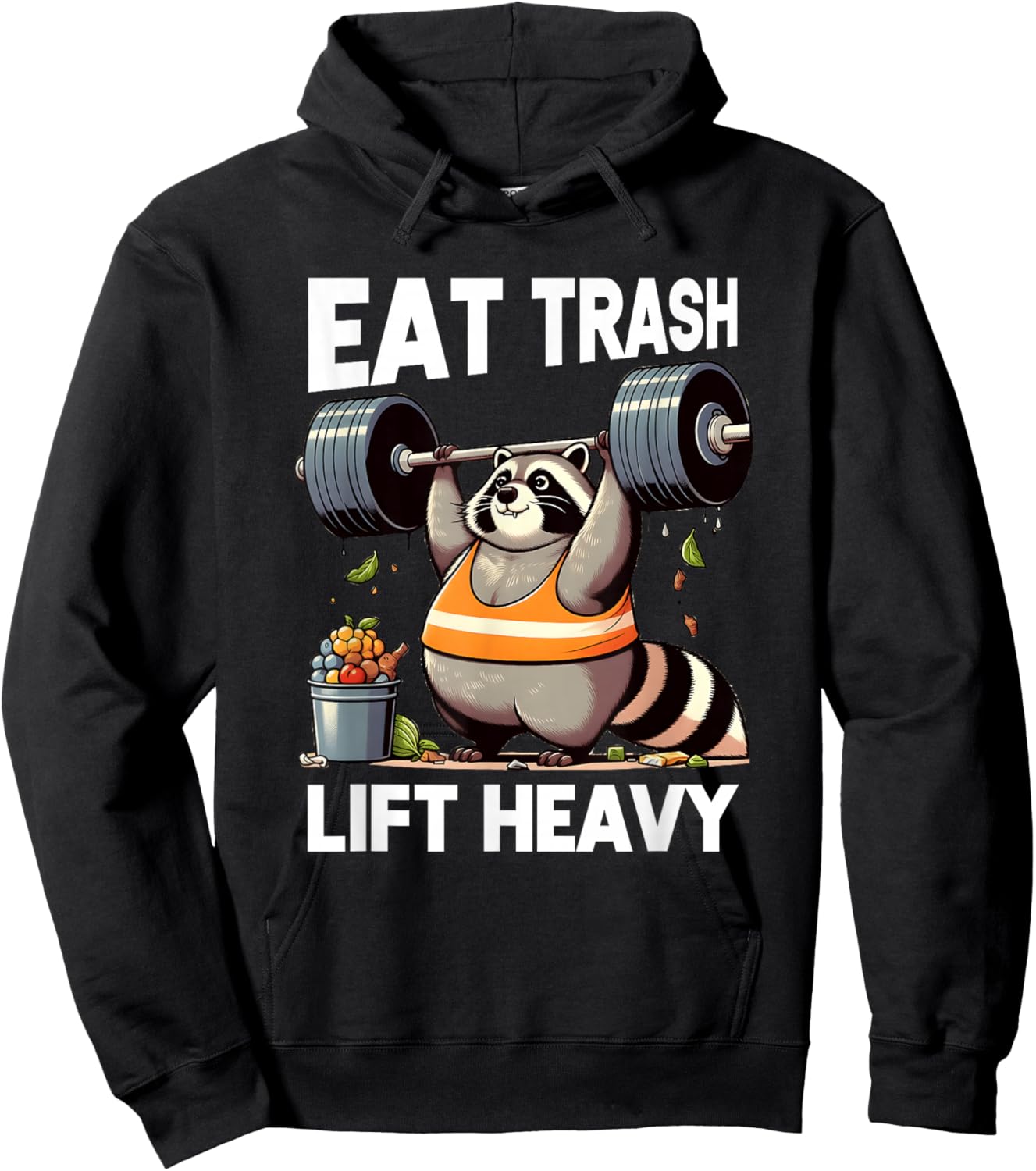 Eat Trash Panda Lift Heavy Fat Raccoon Weightlifting Gym Hoodie - Hoodie | Black