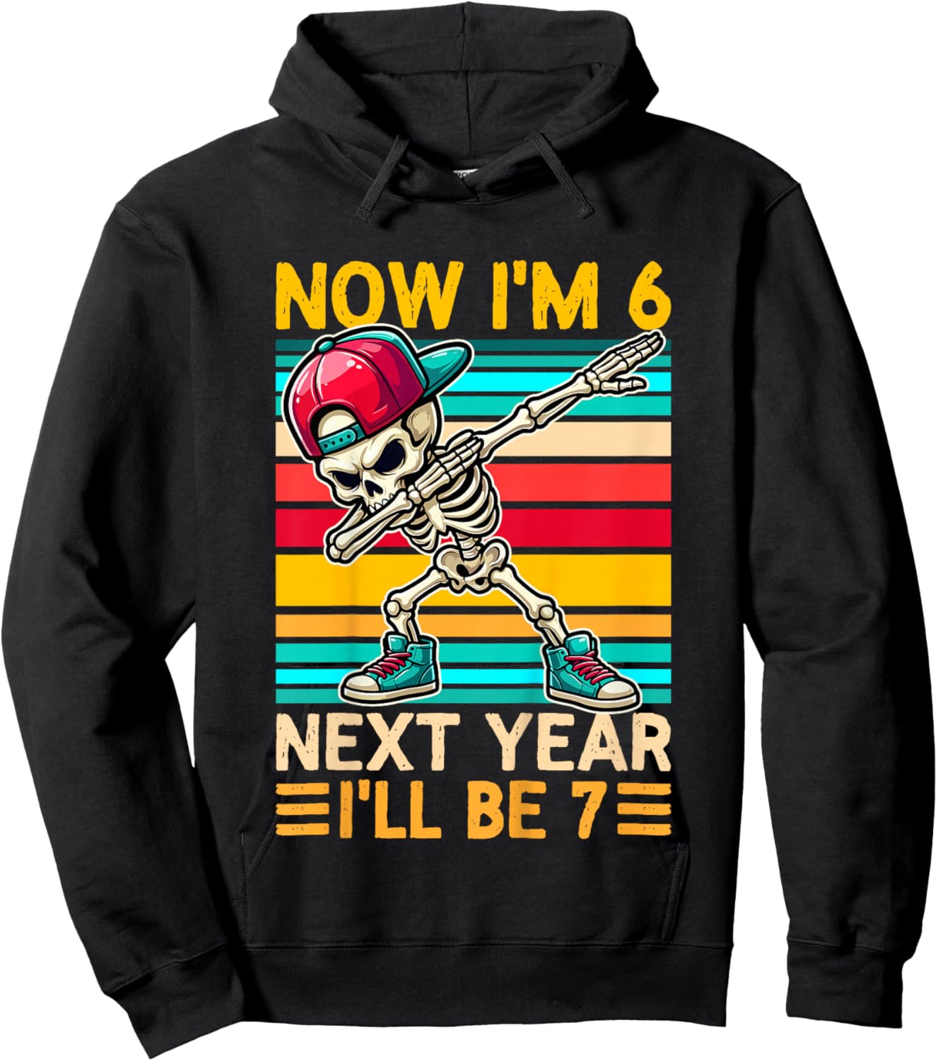 Kids 6 Year Old Birthday Boys Kids Now I'm 6 Next Year I'll be 7 Hoodie - Hoodie | Black