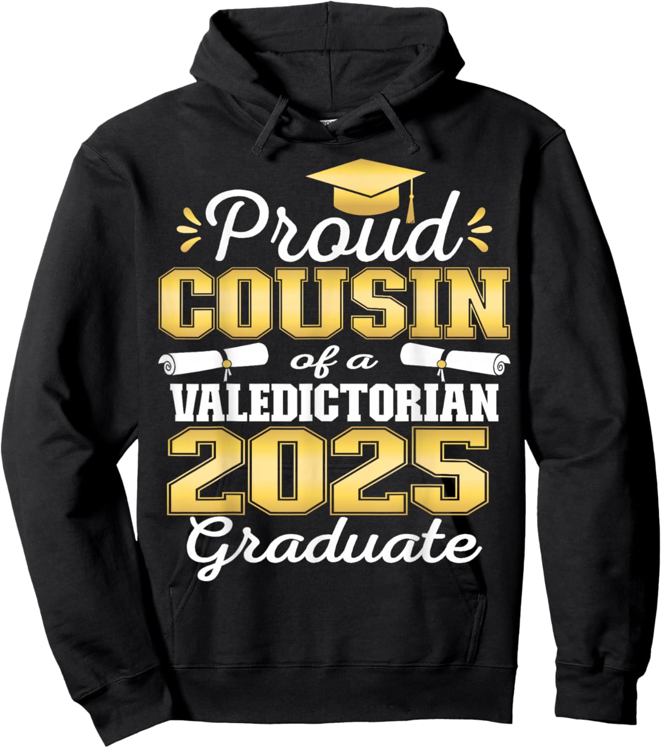 Proud Cousin of 2025 Valedictorian Graduate 25 Hoodie - Hoodie | Black