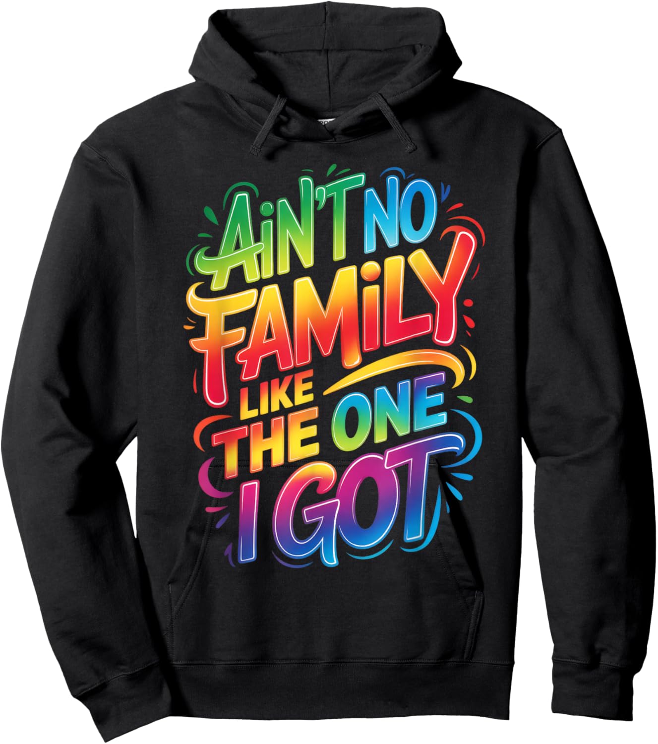 Ain't No Family Like The One I Got Matching Family Reunion Hoodie - Hoodie | Black