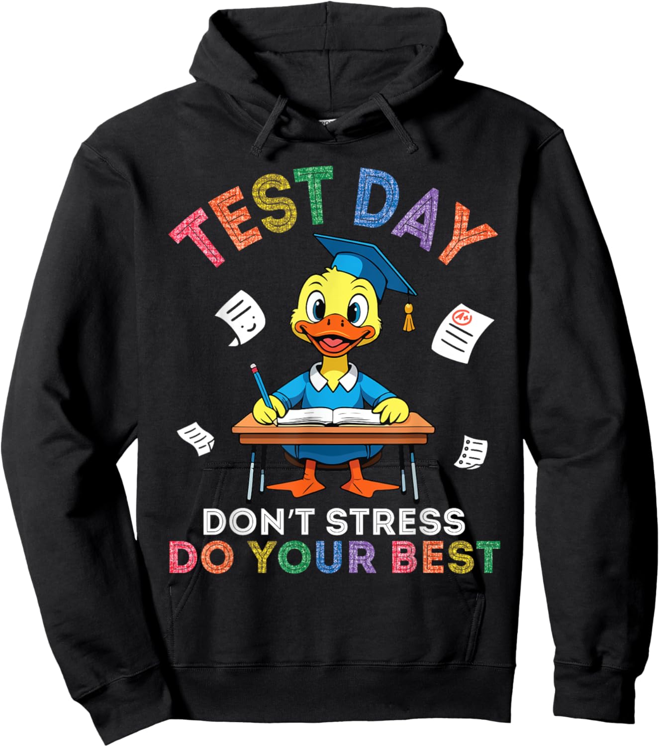 Duck Student Test Day Don't Stress Do Your Best Success Hope Hoodie - Hoodie | Black
