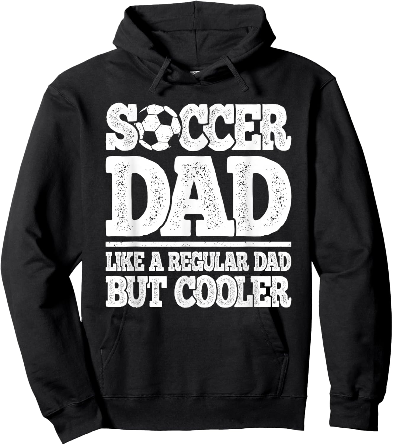 Soccer Dad Like A Regular Dad But Cooler Funny Men Soccer Hoodie - Hoodie | Black