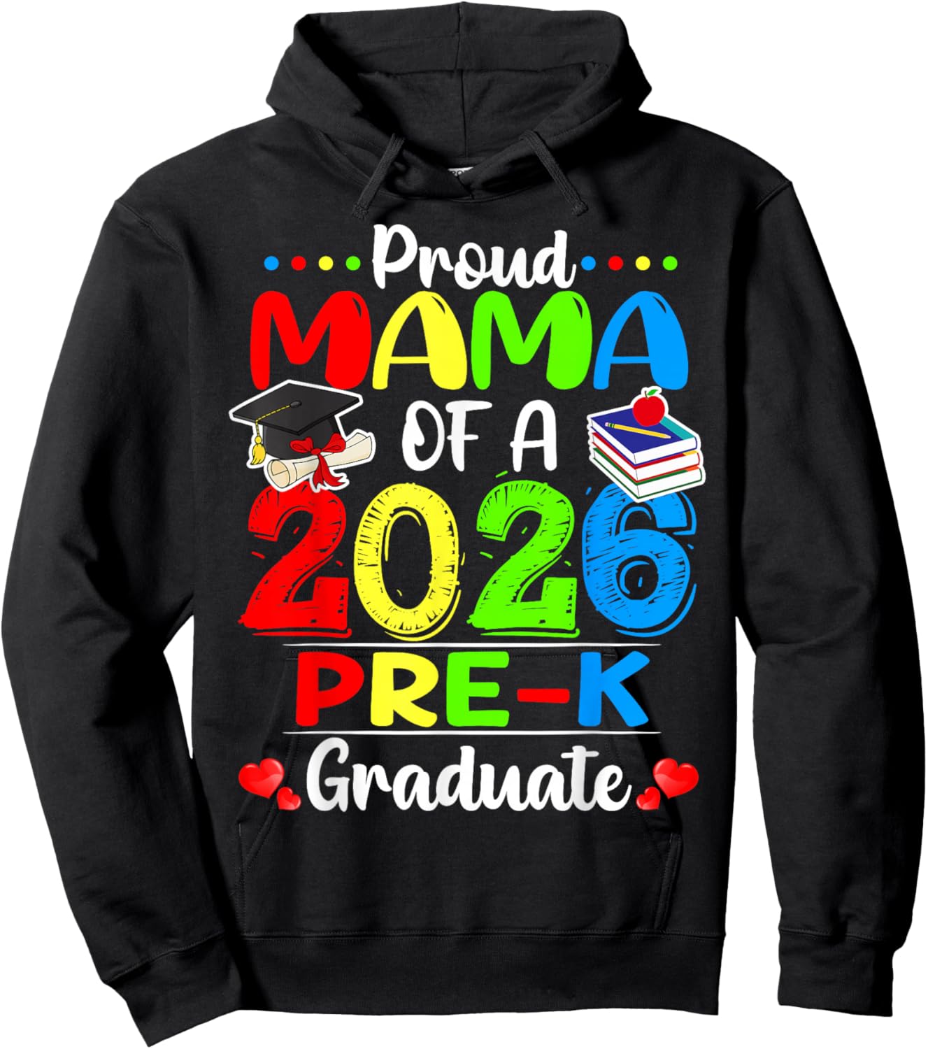 Proud Mama of 2026 Pre-K Graduate Mothers Day Graduation Hoodie - Hoodie | Black