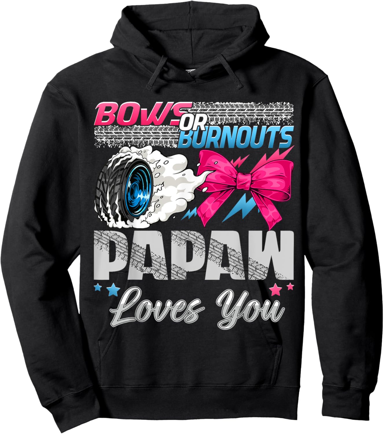 Burnouts or Bows Papaw Loves You Gender Reveal Party Hoodie - Hoodie | Black