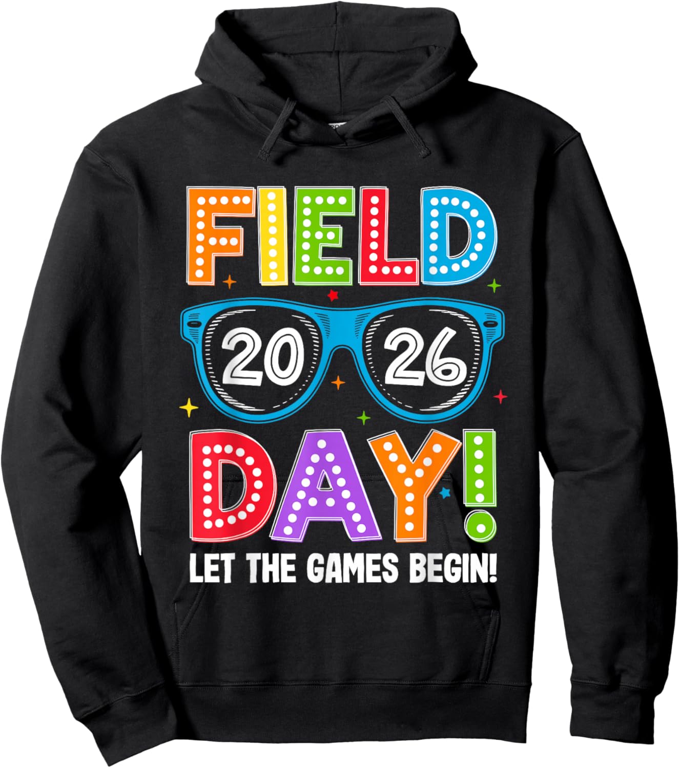 Field Day 2026 Let The Game Begin Funny Boys Girls Kids Hoodie - Hoodie | Black
