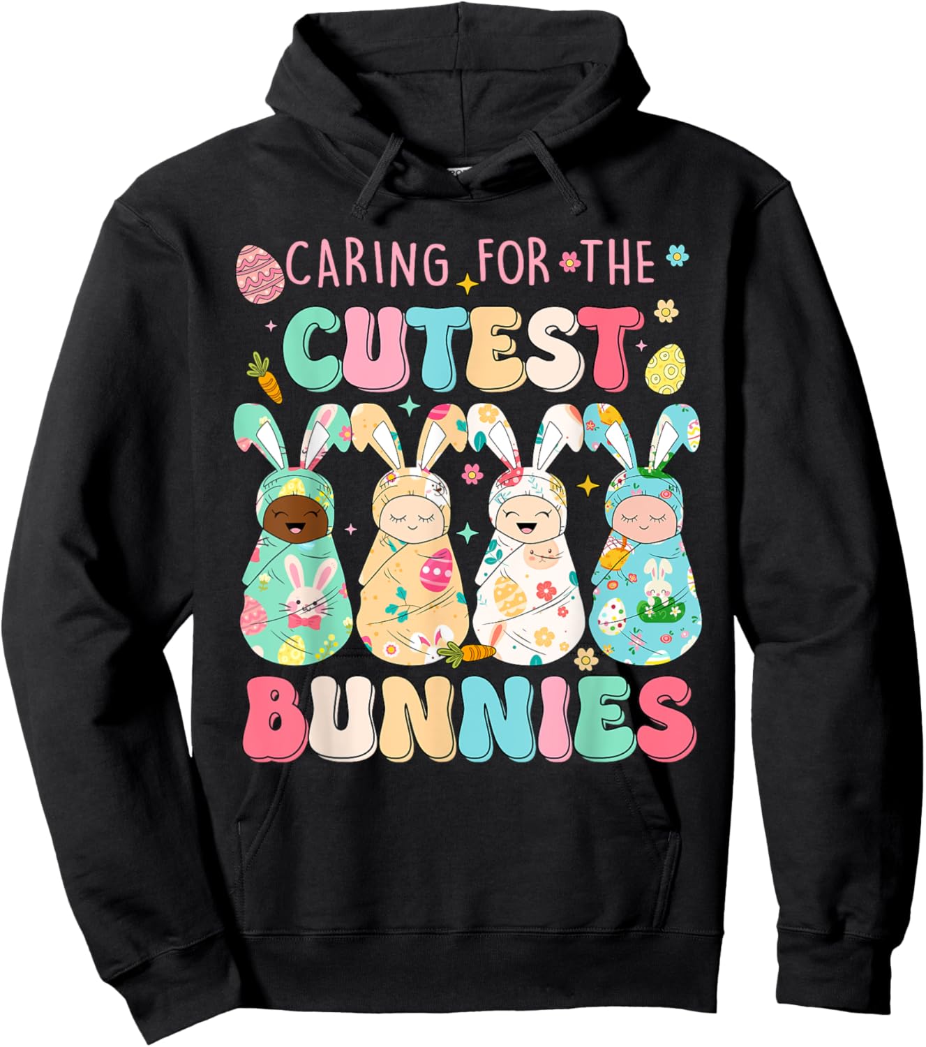Caring For The Cutest Funny Nicu Nurse Easter Day Hoodie - Hoodie | Black