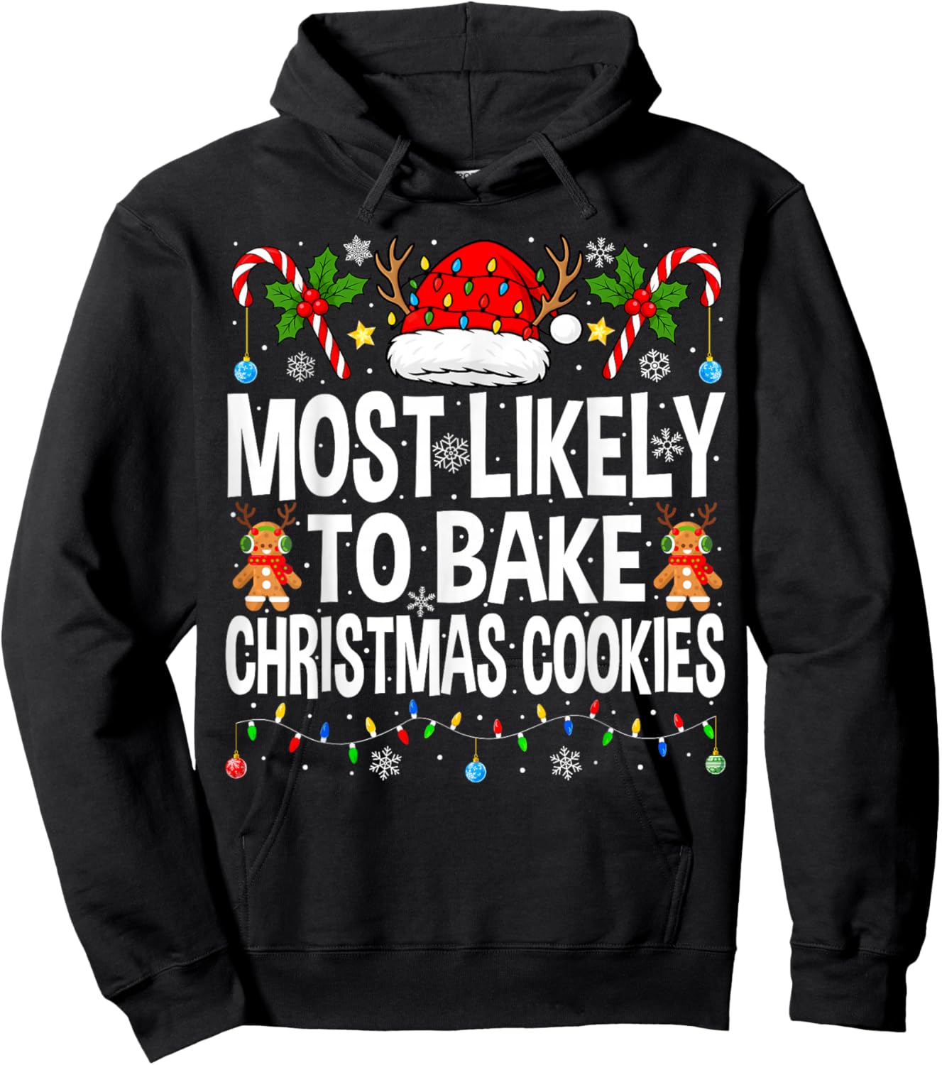 Most Likely to Bake Christmas Cookies Matching Christmas Hoodie - Hoodie | Black