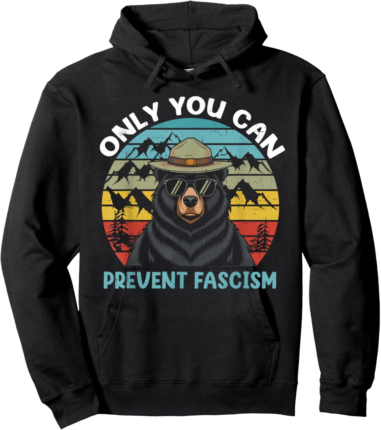 Vintage Resist Smokey The Bear Only You Can Prevent Fascism Hoodie - Hoodie | Black