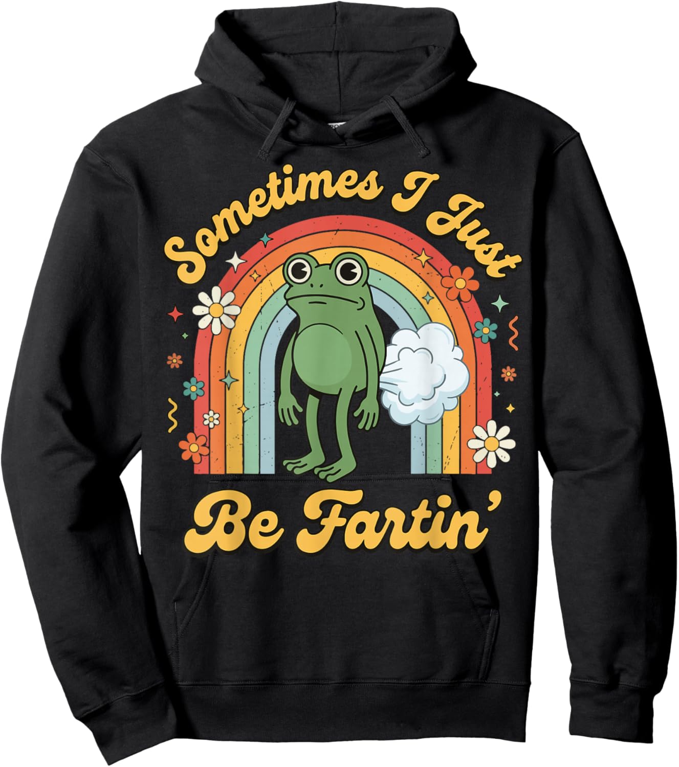 Sometimes I Just Be Fartin' Frog Hoodie - Hoodie | Black