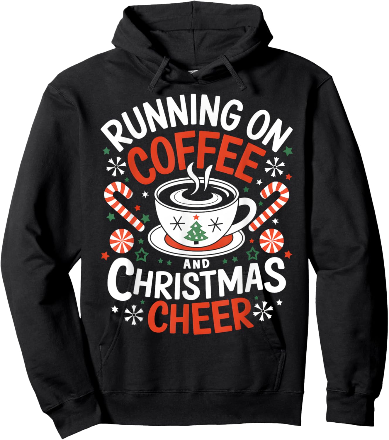 Running on Coffee and Christmas Cheer Funny Holiday Xmas Hoodie - Hoodie | Black
