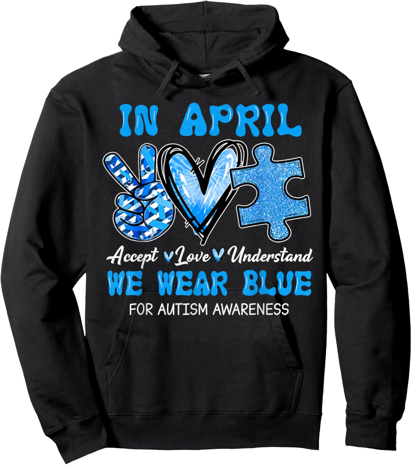 We Wear Blue Autism Awareness Accept Understand Love Puzzle Hoodie - Hoodie | Black