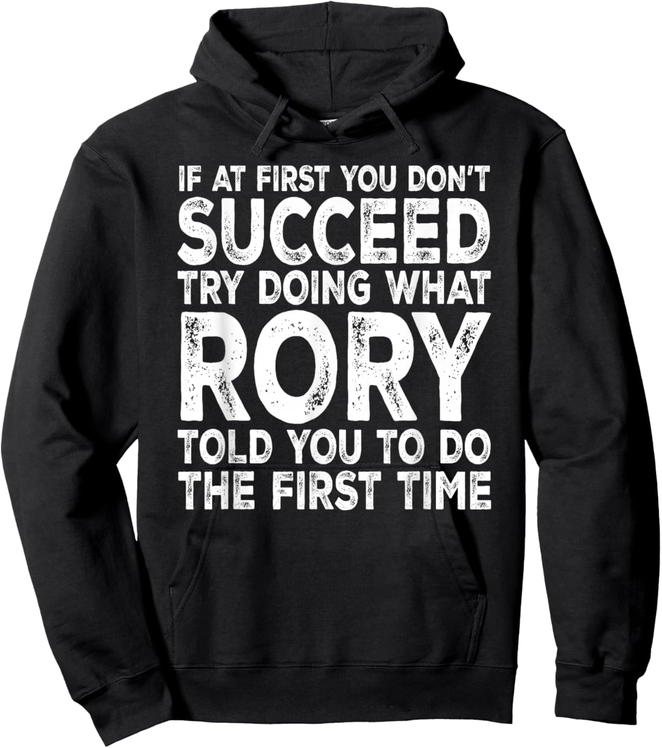 Rory - If at First You Don't Succeed Try Doing What Hoodie - Hoodie | Black