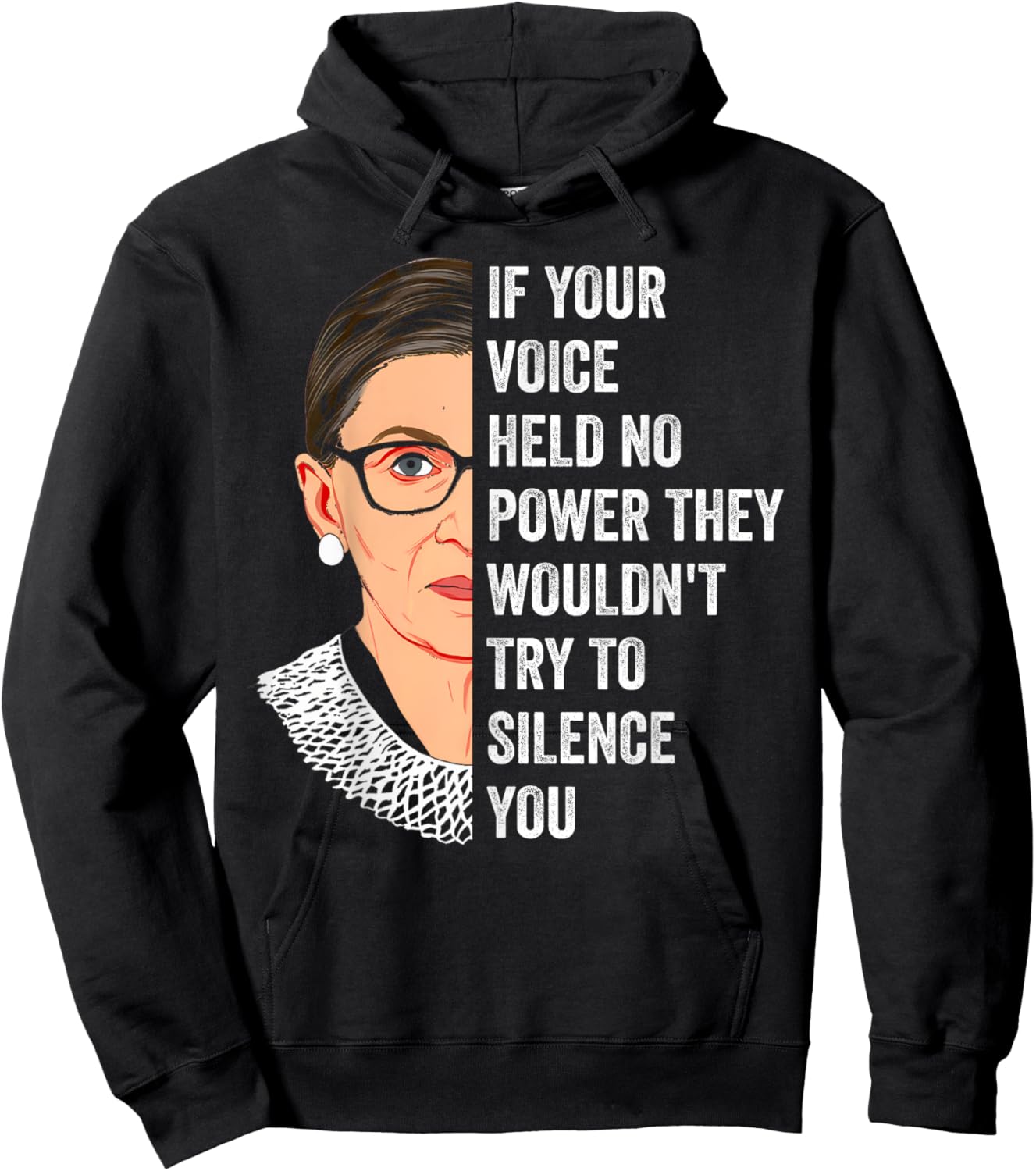 RBG If Your Voice Held No Power They Wouldn't Try To Silence Hoodie - Hoodie | Black