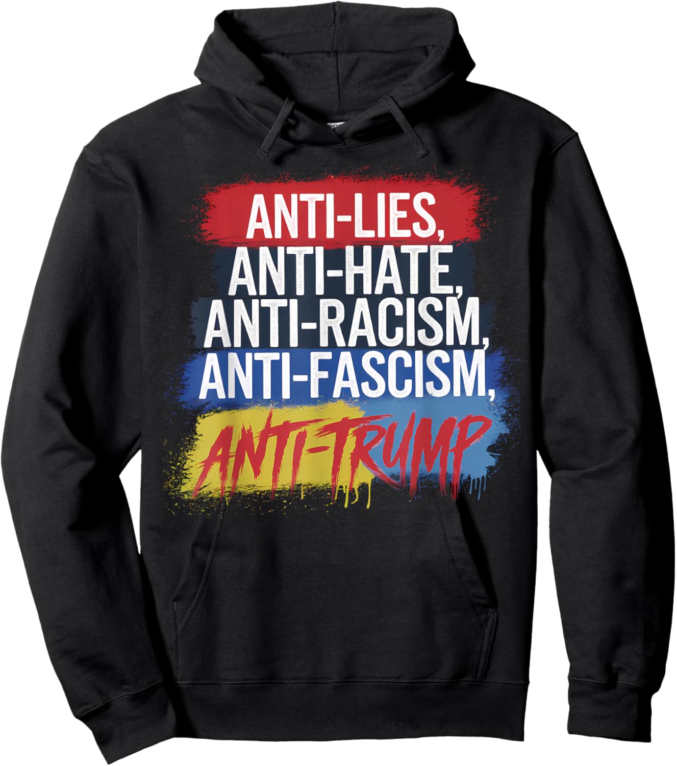 Anti Hate Lies Racism Fascism Resist Protest Trump Rally Hoodie - Hoodie | Black