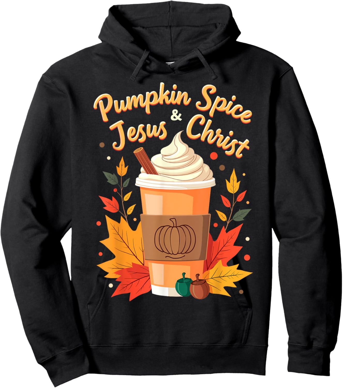 Pumpkin Spice and Jesus Christ Christian Thanksgiving Day Hoodie - Hoodie | Black