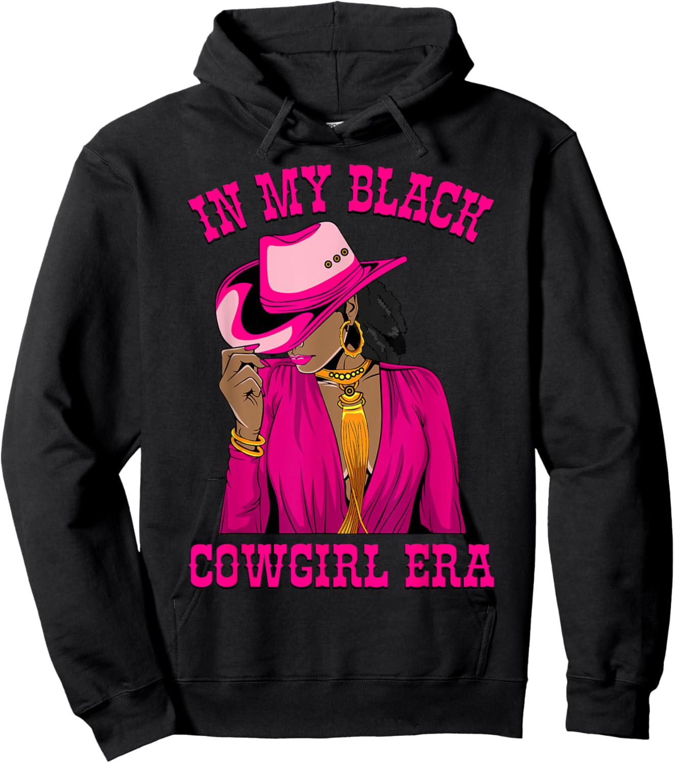 In My Black Cowgirl Era African American Western Cowgirls Hoodie - Hoodie | Black