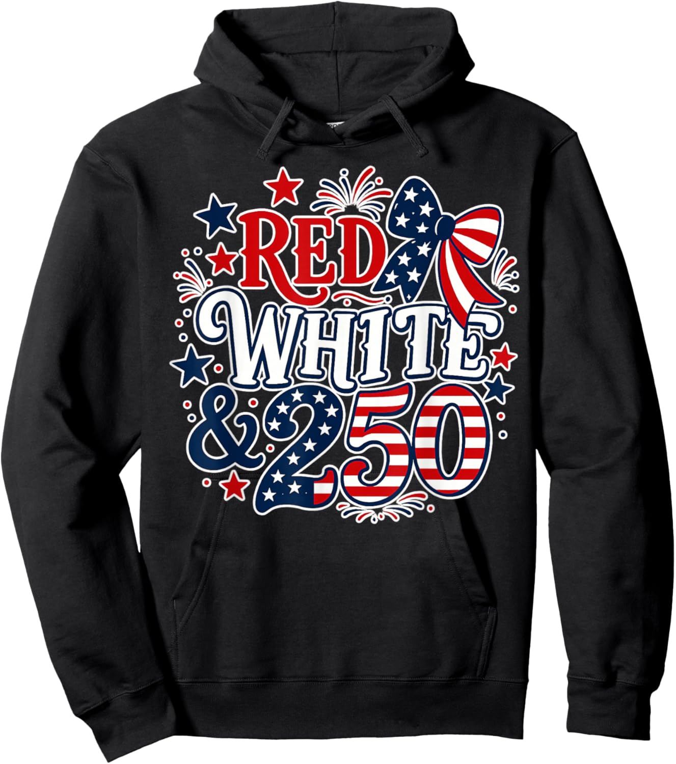 Red White Blue 250 Years 1776 2026 American 4th of July Hoodie - Hoodie | Black