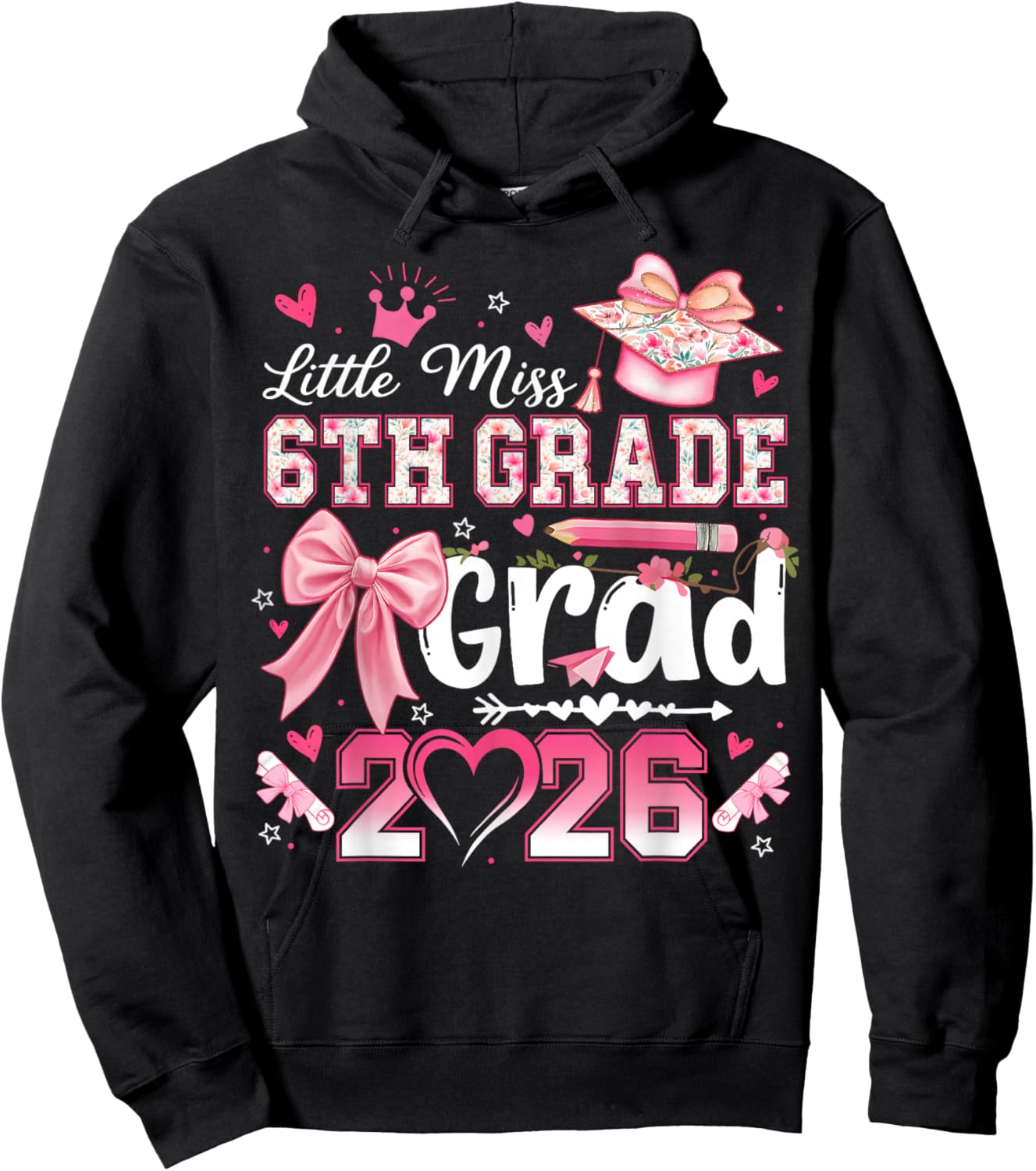 Little Miss 6th Grade Grad 2026 Girls Kids Graduation Hoodie - Hoodie | Black