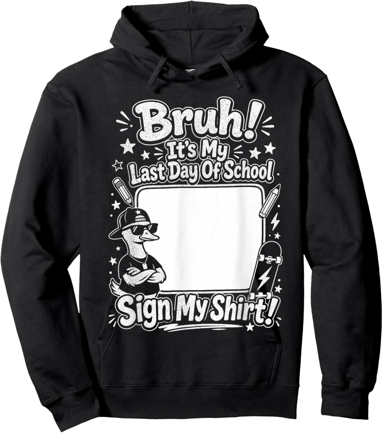 Bruh It’s My Last Day of School Sign My Shirt Kids Teacher Hoodie - Hoodie | Black