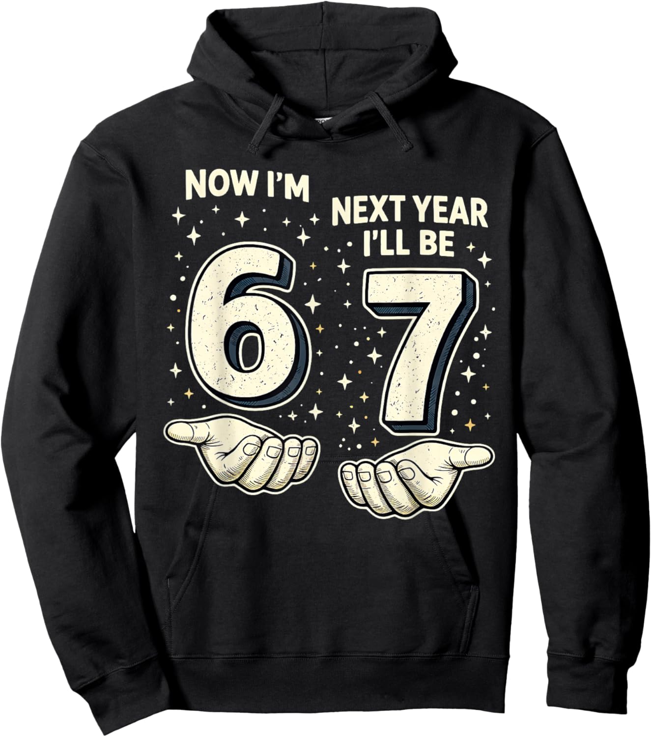 Hand Now I'm 6 Next Year I'll be 7 Six Years Old Boys Girls Hoodie - Hoodie | Black
