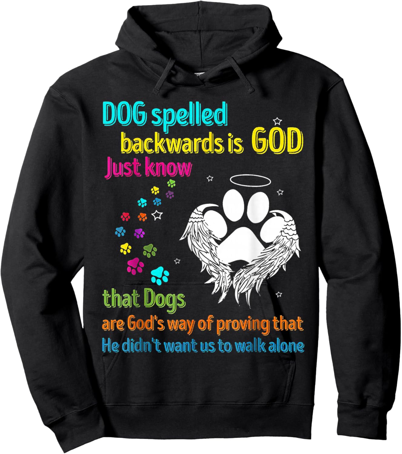 Dog Spelled Backwards Is God Just Know That Dogs Dog Lover Women Hoodie - Hoodie | Black