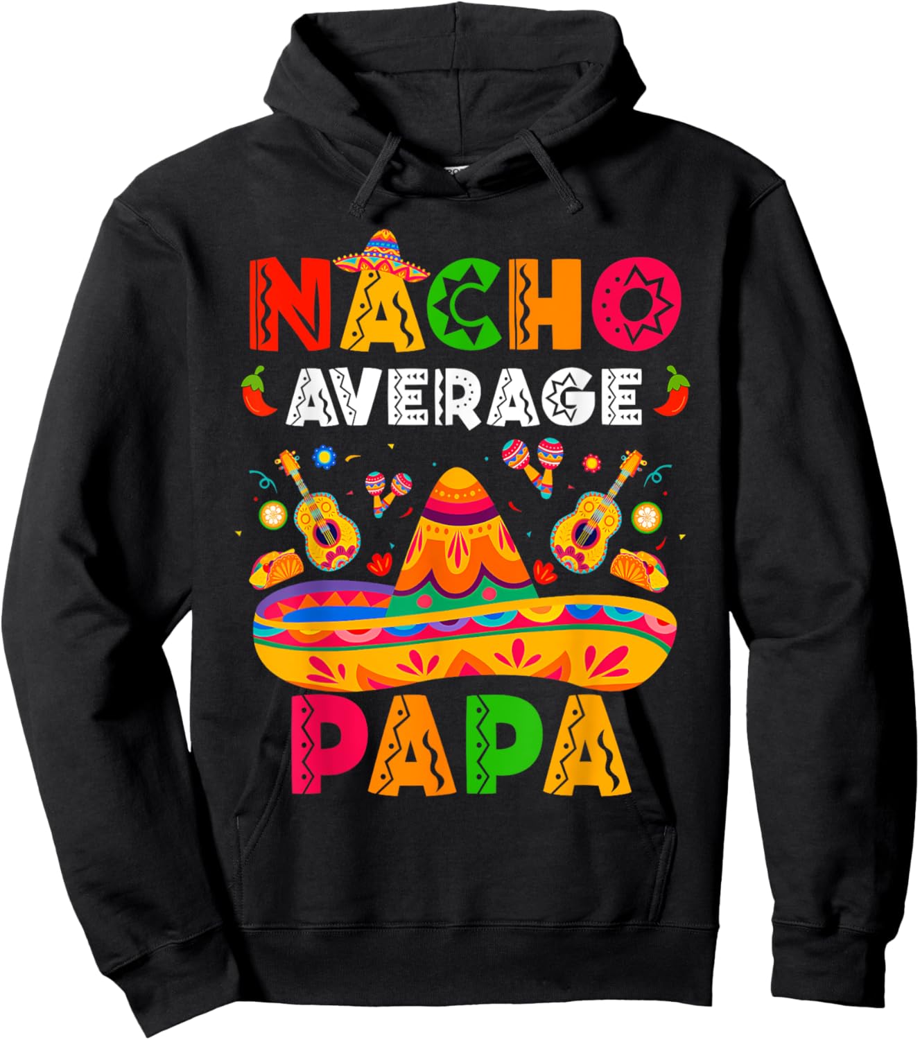 Nacho Average Papa Cinco De Mayo Mexican Matching Family Hoodie - Hoodie | Black