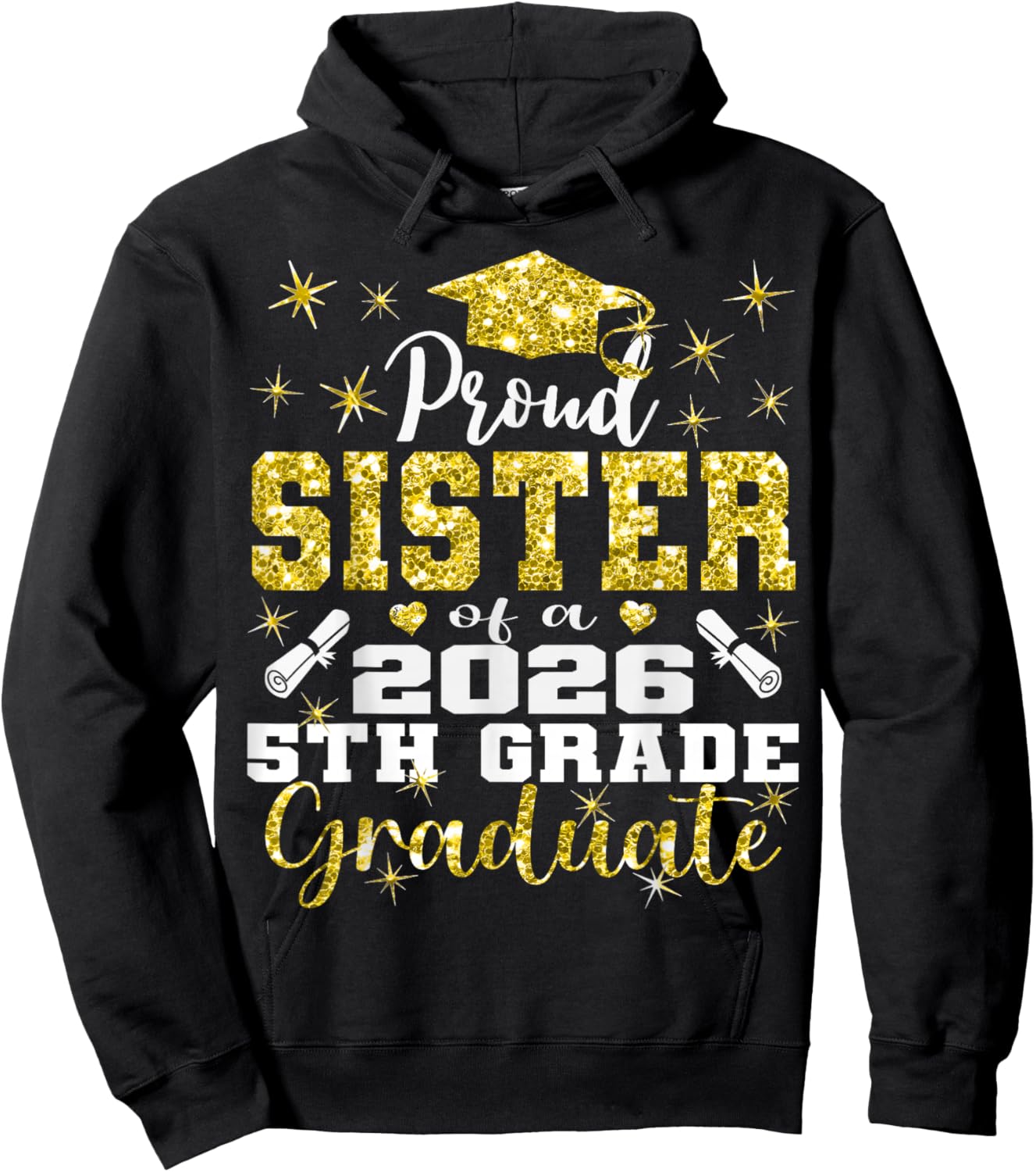 Proud Sister of 5th Grade Graduate 2026 Family Graduation Hoodie - Hoodie | Black