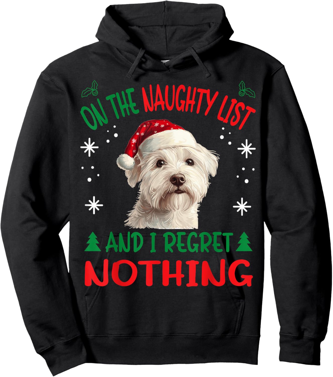 Cute West Highland White Terrier Dog Christmas On The Hoodie - Hoodie | Black