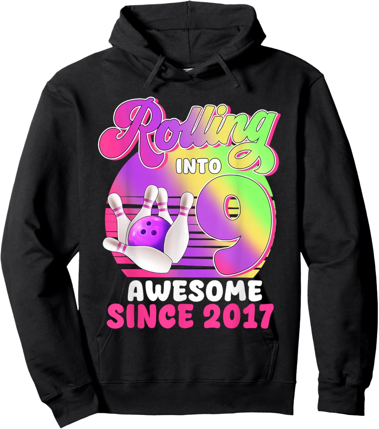 Rolling Into 9 Since 2017 Bowling 9 Year OId Birthday Girl Hoodie - Hoodie | Black
