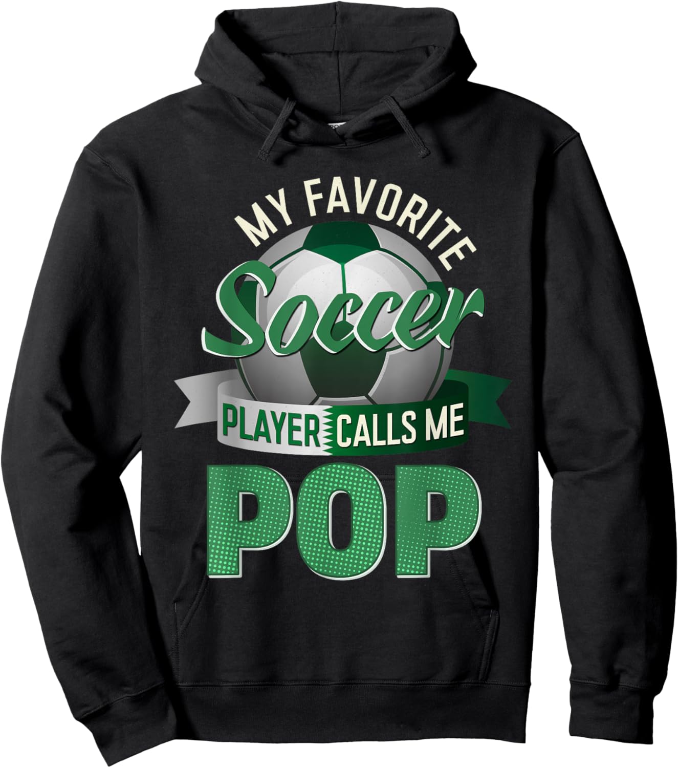 My Favorite Soccer Player Calls Me Pop Soccer Father's Day Hoodie - Hoodie | Black