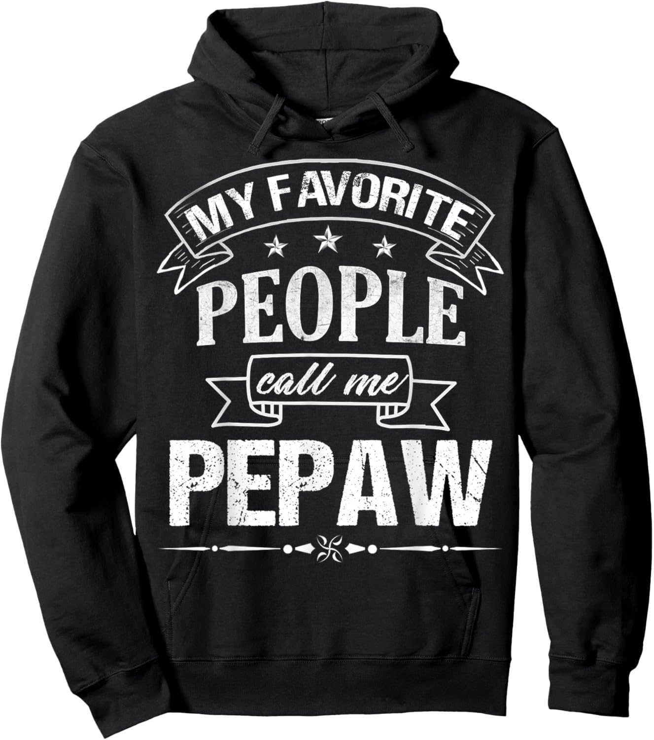 My Favorite People Call Me Pepaw Funny Fathers Day For Pepaw Hoodie - Hoodie | Black