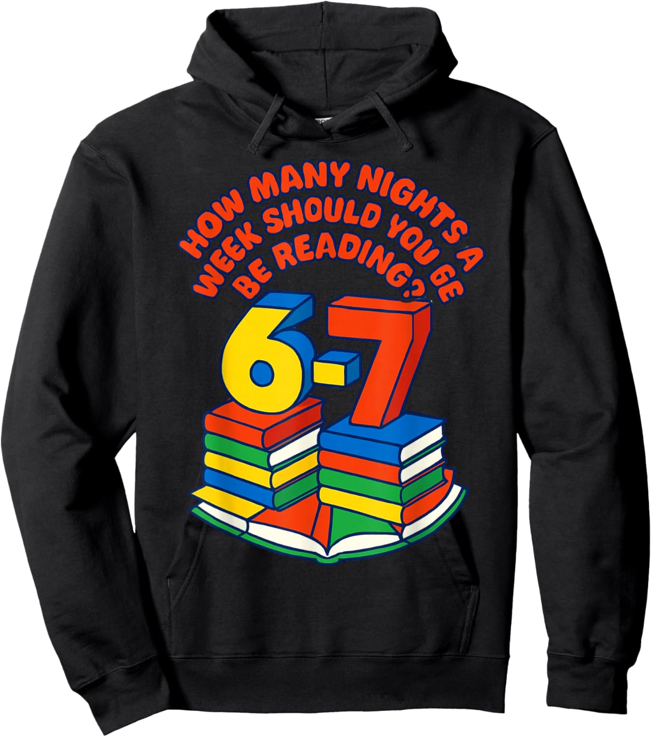 Teacher 67 How Many Nights A Week Should You Be Reading 6-7 Hoodie - Hoodie | Black