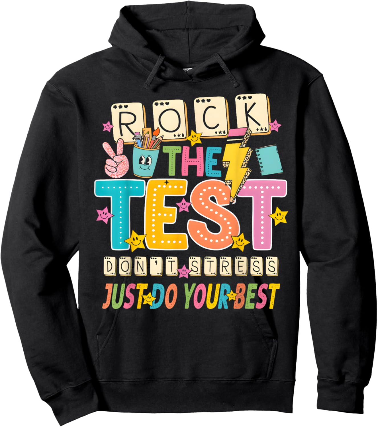 Rock The Test Don't Stress Just Do Your Best Teacher Testing Hoodie - Hoodie | Black