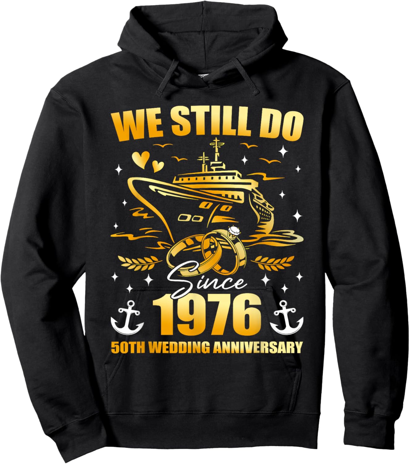We Still Do 50th Wedding Anniversary Gold Ship Trip Couple Hoodie - Hoodie | Black