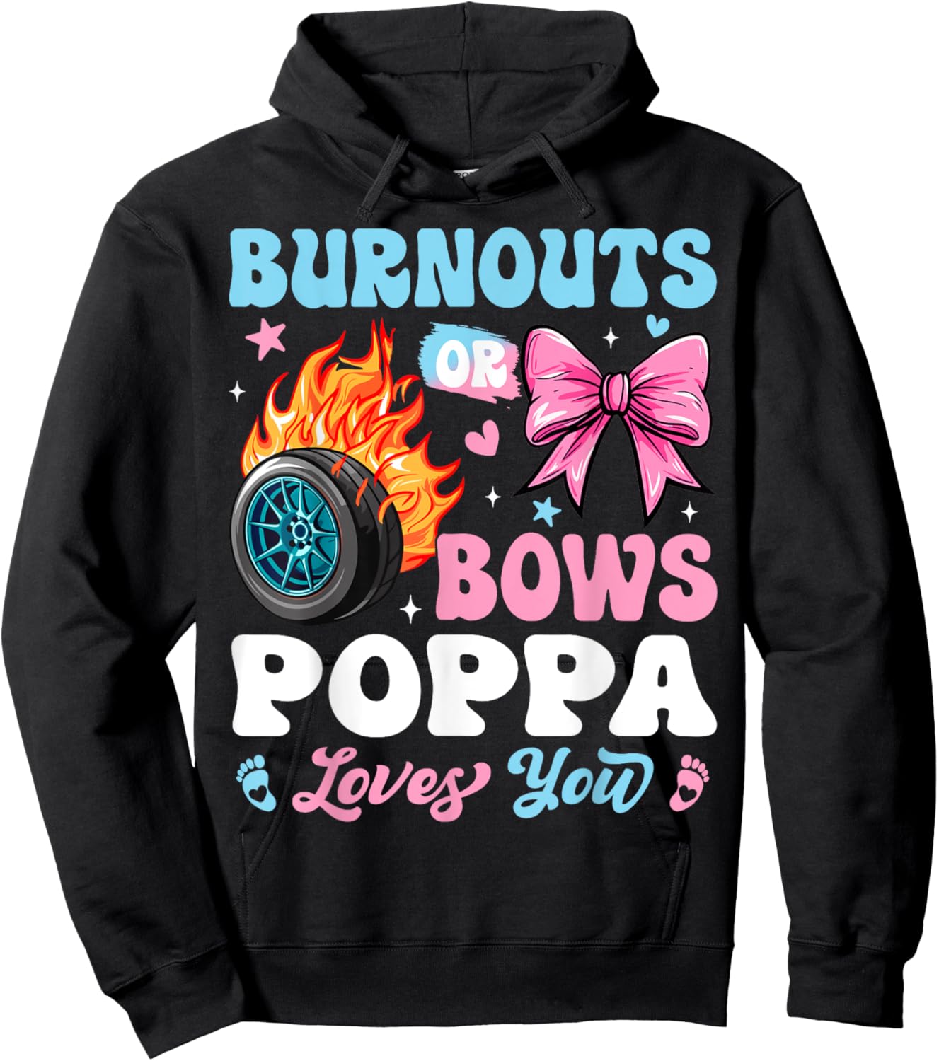 Burnouts or Bows Poppa Loves You Gender Reveal Party Hoodie - Hoodie | Black